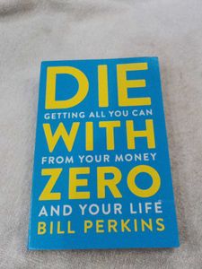 Die With Zero by Bill Perkins