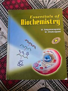 Essentials of Biochemistry by U. Satyanarayana & U