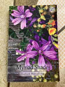Myriad Shades by Shashank Bhattacharya