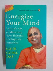 Energize Your Mind by Gaur Gopal Das