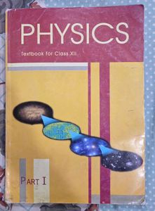 NCERT Physics Textbook for Class XII - Part I &amp; II