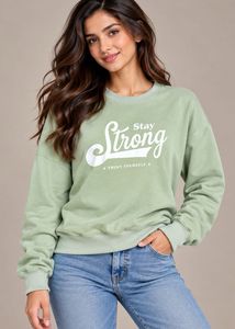Stay Strong Graphic Sweatshirt