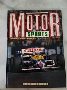 Motor Sports: The Great Cars, Drivers & Races