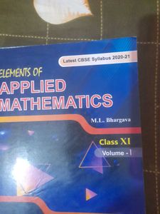 Elements of Applied Mathematics Class XI Vol I
