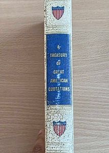 Vintage 'A Treasury of Great American Quotations'