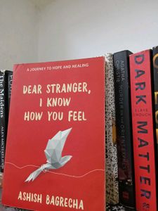 Dear Stranger, I Know How You Feel