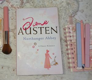 ‘NORTHANGER ABBEY’ by Jane Austen
