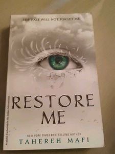 Restore Me by Tahereh Mafi