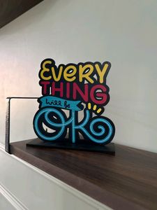 Every Thing Will Be OK Quote Table
