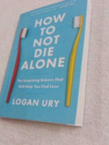 How To Not Die Alone