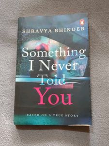 Something I Never Told You - Shravya Bhinder