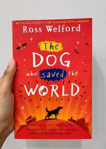 ORIGINAL Dog Who Saved The World by Ross Welfor