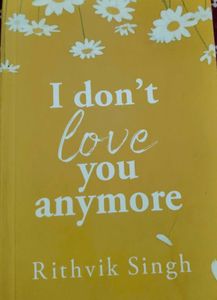 I Don't Love You Anymore!!