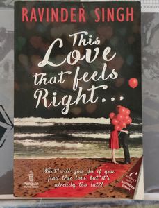 This Love That Feels Right  Ravinder Singh Book