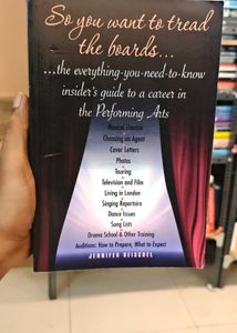 So You Want To Tread The Boards Book