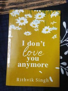 I Don't Love You Anymore