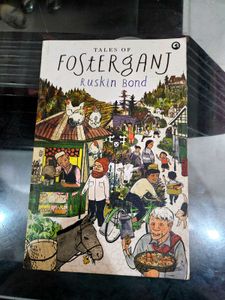 Ruskin Bond : Tales of Fosterganj