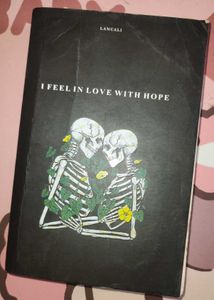 I feel in love with hope
