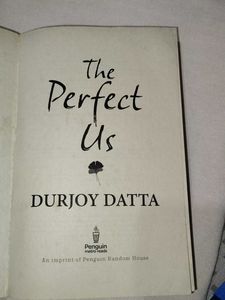 The Perfect Us by Durjoy Datta