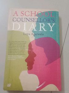A School Counsellor's Diary by Loya Agarwala