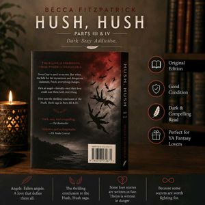 Hush, Hush Parts III &amp; IV by Becca Fitzpatrick