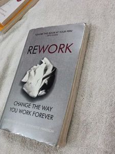Rework: Change the Way You Work Forever