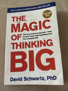 The Magic of Thinking Big by David Schwartz