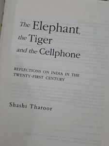 The Elephant, The Tiger, The Cellphone By Shashi Tharoor