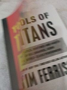 Tools of Titans by Tim Ferriss