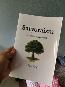 Satyoraism: Living in Alignment