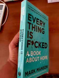Everything Is F*cked: A Book About Hope