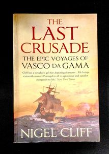 Last Crusade : Epic Voyages of Vasco Da Gama