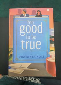 Too Good To Be True by Prajakta Koli
