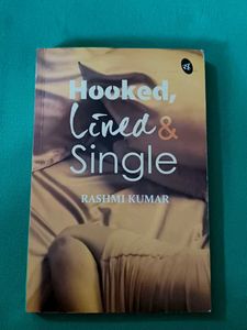 Hooked, Lined & Single by Rashmi Kumar