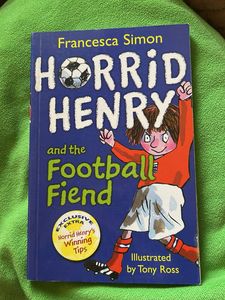 Horrid Henry and the Football Fiend