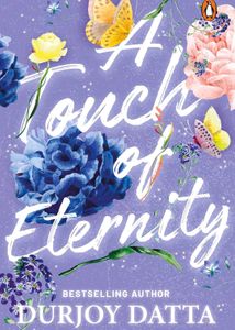 A Touch of Eternity by Durjoy Datta