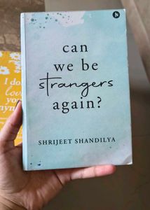 Can We Be Strangers Again? by Shrijeet Shandilya