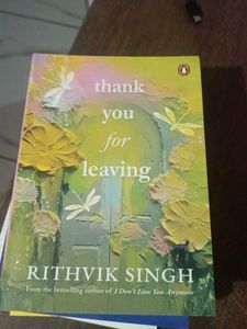 Thank You For Leaving by Rithvik Singh