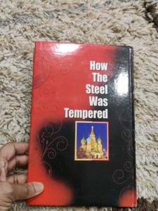 How The Steel Was Tempered