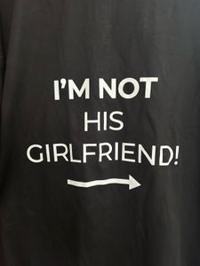 I'm Not His Girlfriend Graphic Oversized  Tee