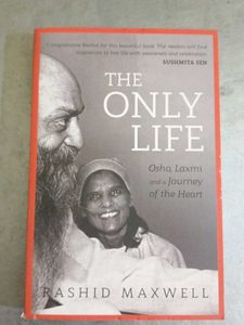 The Only Life: Osho, Laxmi...