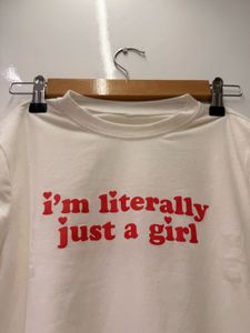 ❗️White "I'm Literally Just a Girl" T-Shirt❗️