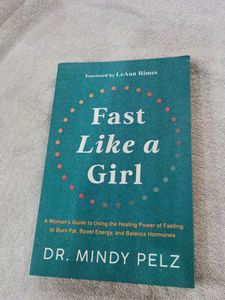 Fast Like a Girl - Dr. Mindy Pelz