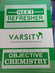 Neet Refresher , objective chemistry