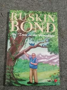 Ruskin Bond: My Trees in the Himalayas