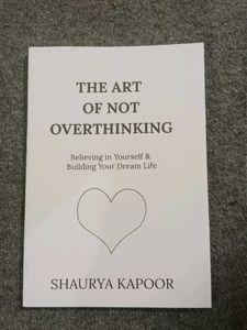 The Art of Not Overthinking Book