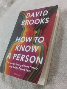 How to Know a Person by David Brooks