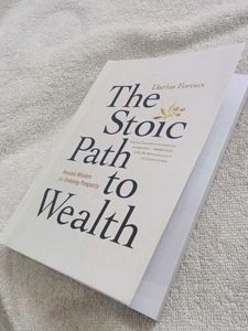 The Stoic Path to Wealth by Darius Foroux