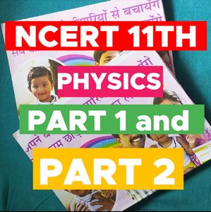 Ncert 11th Physics Part 1 And 2