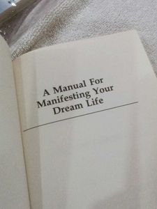 A Manual for Manifesting Your Dream Life